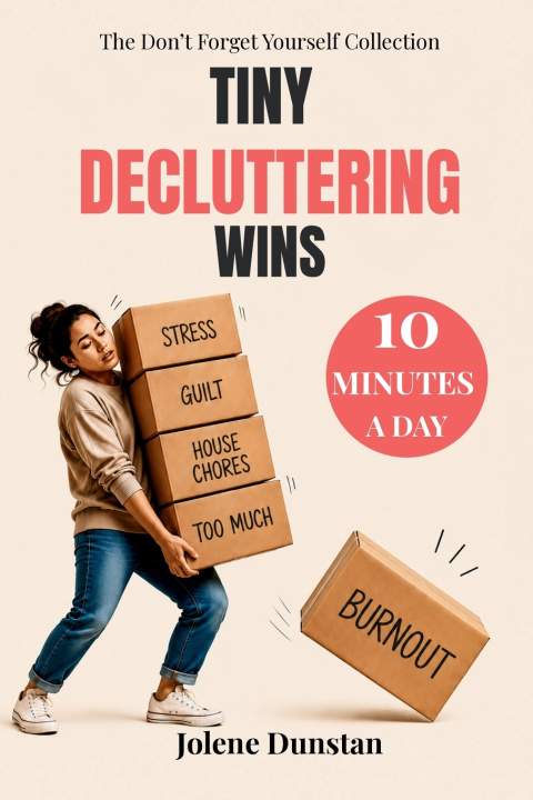 Kniha Tiny Decluttering Wins Jolene Dunstan
