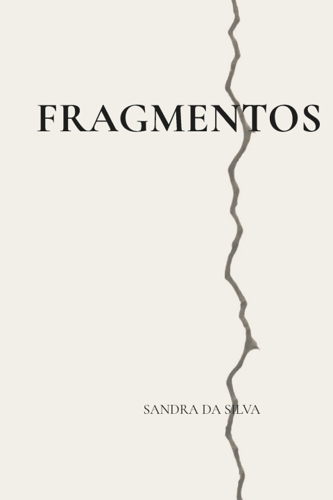Kniha Fragmentos Sandra Paula Da Silva