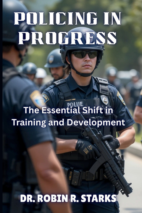 Knjiga Policing in Process Robin R. Starks