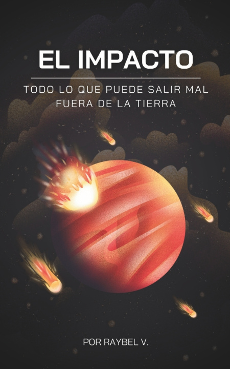 Knjiga EL IMPACTO Raybel V.