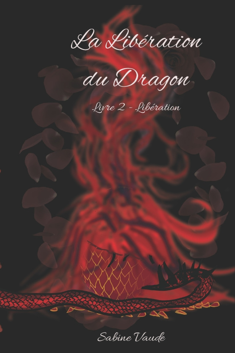 Kniha La Libération du Dragon Sabine Vaude