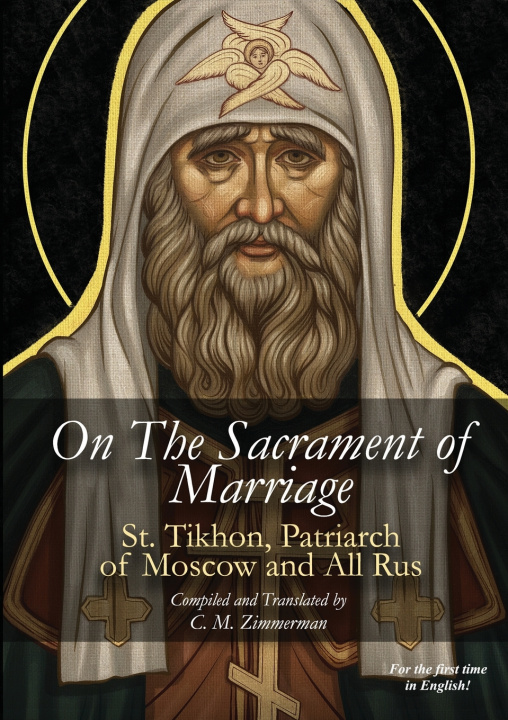 Libro On The Sacrament of Marriage St. Tikhon Bellavin