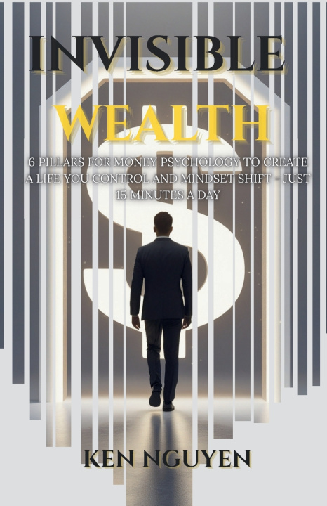 Buch Invisible Wealth Ken Nguyen