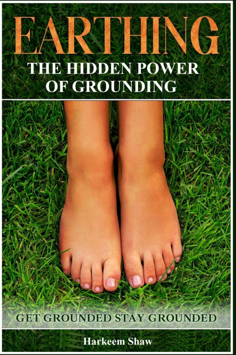 Kniha Earthing Harkeem Shaw