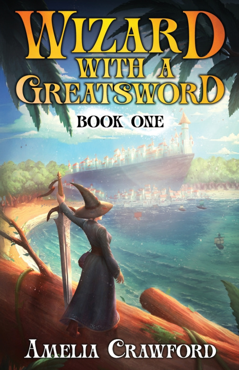 Knjiga Wizard with a Greatsword Amelia Crawford