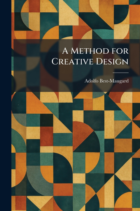 Kniha A Method for Creative Design Adolfo Best-Maugard