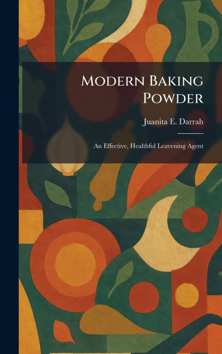 Knjiga Modern Baking Powder Juanita E. Darrah