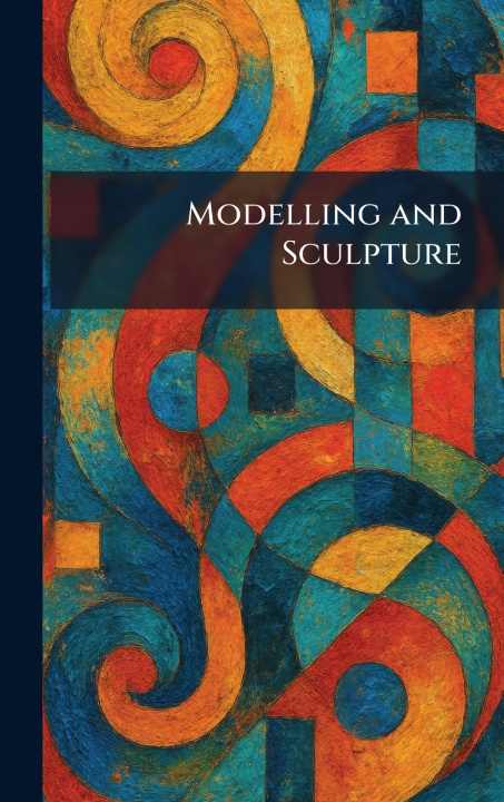 Kniha Modelling and Sculpture Service & Co.Limited Seeley