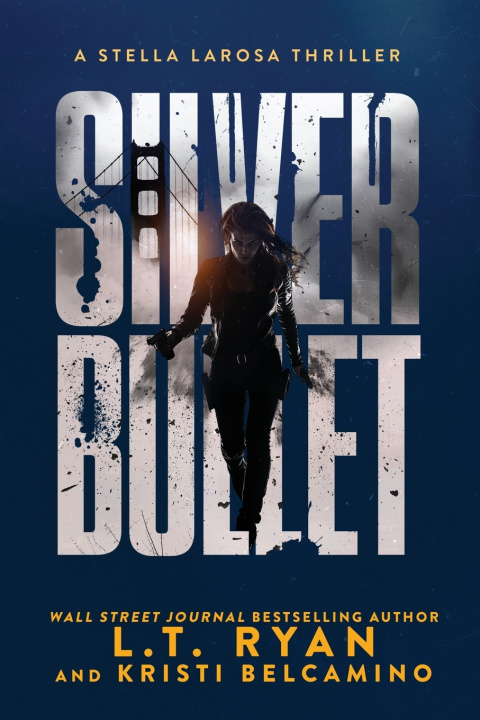 Book Silver Bullet Kristi Belcamino