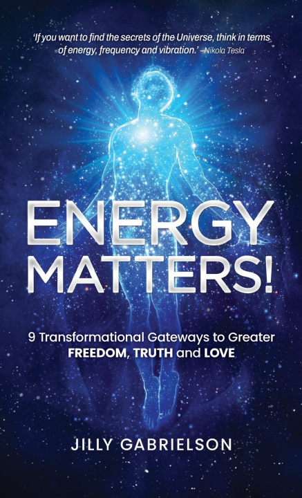 Knjiga Energy Matters! Jilly Gabrielson