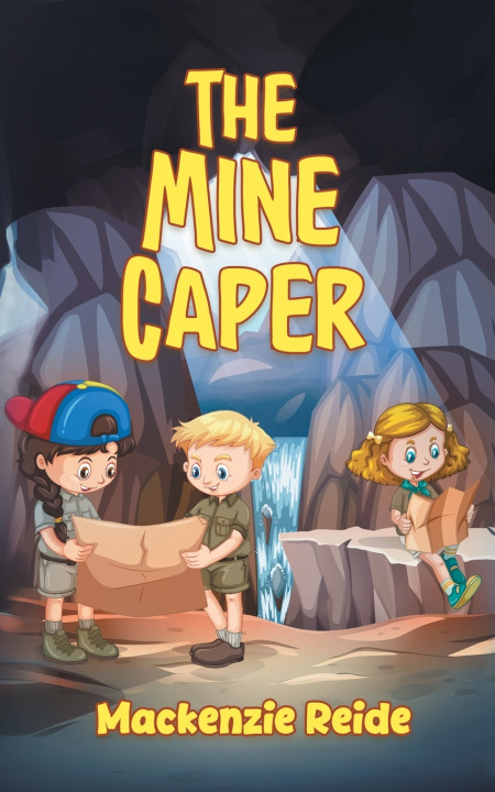 Kniha The Mine Caper Mackenzie Reide