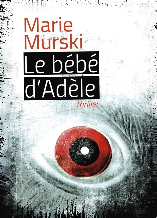Kniha Le bébé d'Adèle Murski