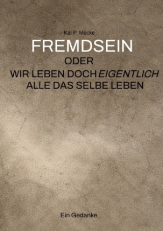 Knjiga FREMDSEIN Kai P. Mücke