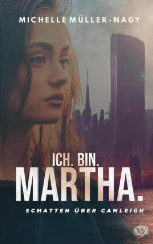 Book ICH. BIN MARTHA Michelle Müller-Nagy