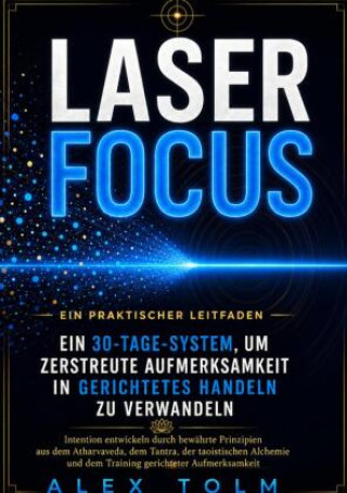 Książka LASER FOCUS Alex Tolm