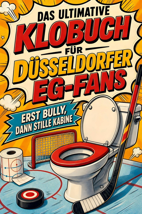 Libro Das ultimative Klobuch für Düsseldorfer EG-Fans Alexander Bauer