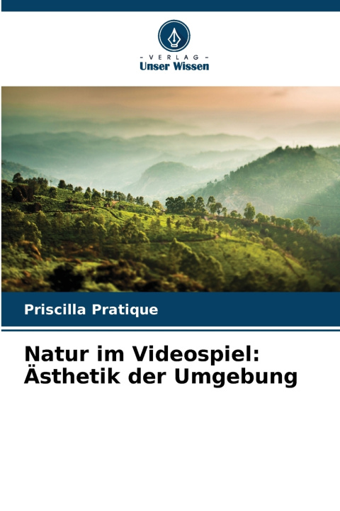 Knjiga Natur im Videospiel Priscilla Pratique