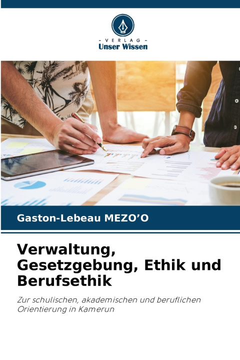 Libro Verwaltung, Gesetzgebung, Ethik und Berufsethik Gaston-Lebeau MEZO'O