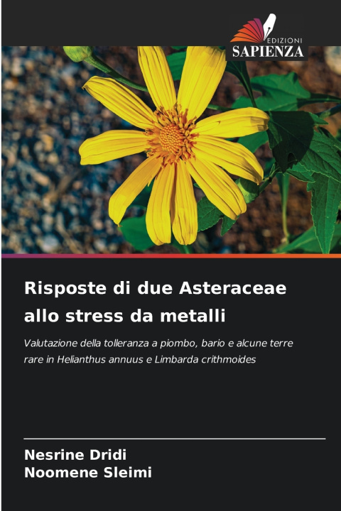 Libro Risposte di due Asteraceae allo stress da metalli Nesrine Dridi