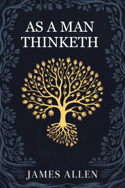 Kniha As a man Thinketh James Allen