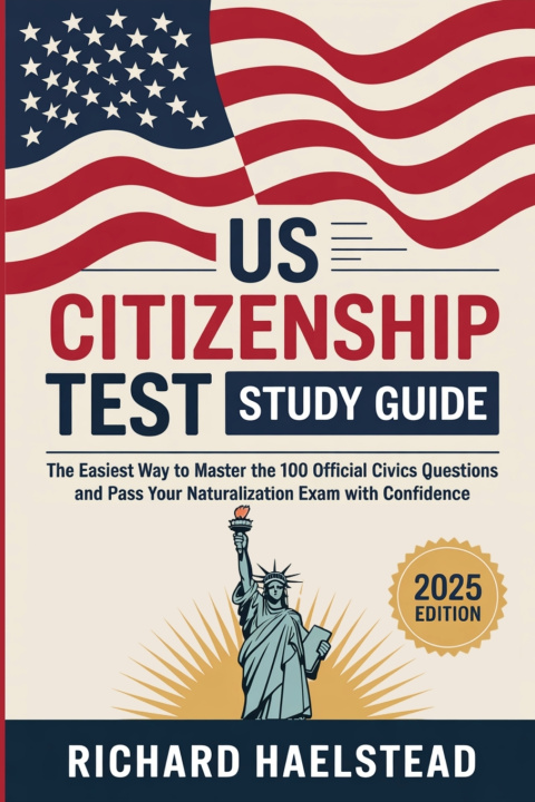 Kniha US Citizenship Test Study Guide Richard Haelstead