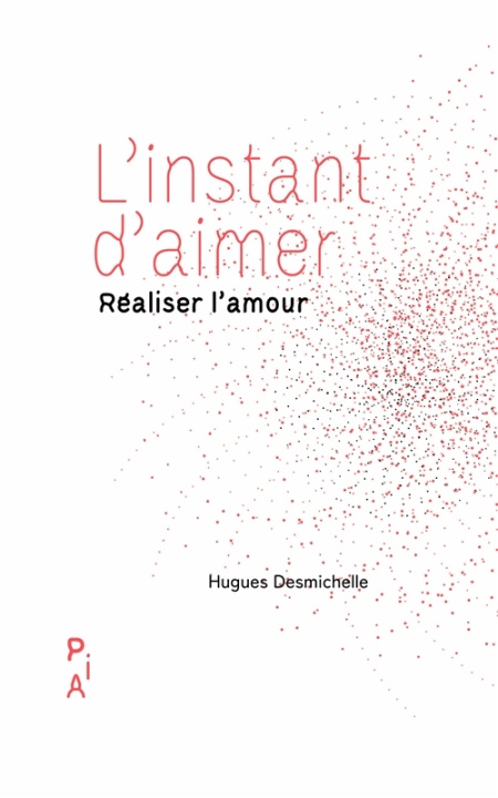 Kniha L'Instant d'aimer ':' Réaliser l'amour DESMICHELLE