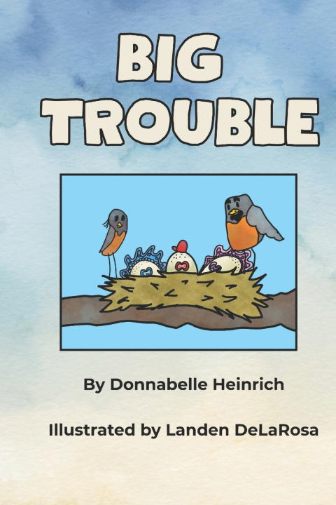 Kniha Big Trouble Donnabelle Heinrich