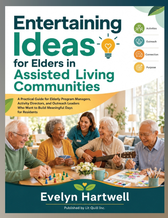 Libro Entertaining Ideas for Elders in Assisted Living Communities Evelyn Hartwell