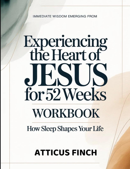 Libro Immediate Wisdom Emerging From Experiencing The Heart Of Jesus For 52weeks Atticus Finch