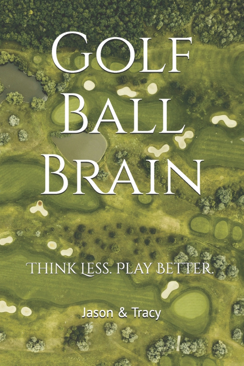 Knjiga Golf Ball Brain Jason Qian