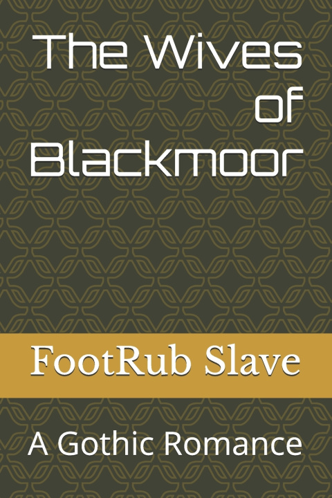 Boek The Wives of Blackmoor FootRub Slave