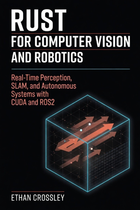 Kniha Rust for Computer Vision and Robotics Hayden Van Der Post