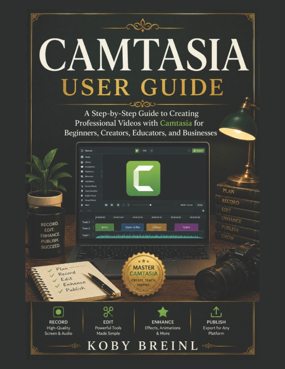Knjiga CAMTASIA USER GUIDE KOBY BREINL