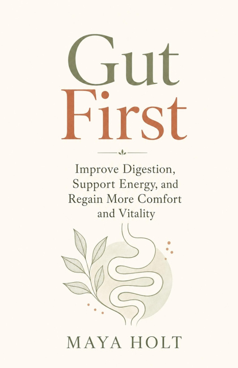 Knjiga Gut First Maya Holt