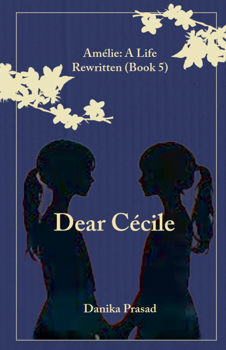 Knjiga Dear Cecile Danika Prasad