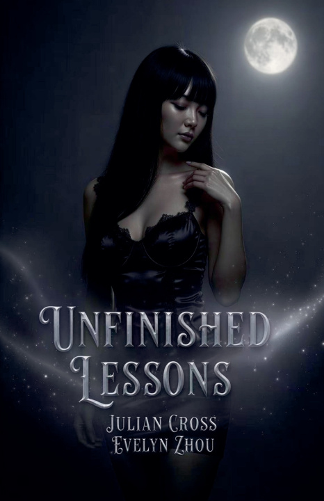 Kniha Unfinished Lessons Julian Cross