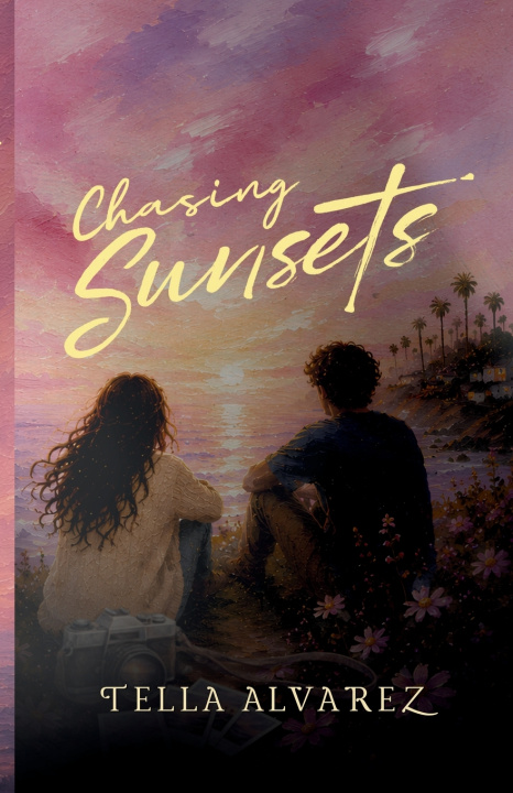 Kniha Chasing Sunsets Tella Alvarez