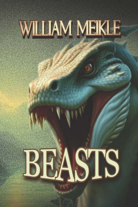Knjiga Beasts William Meikle