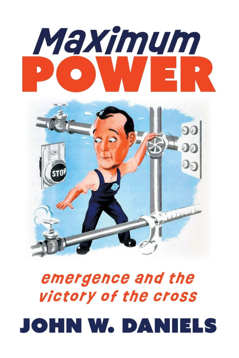 Kniha Maximum Power John Daniels