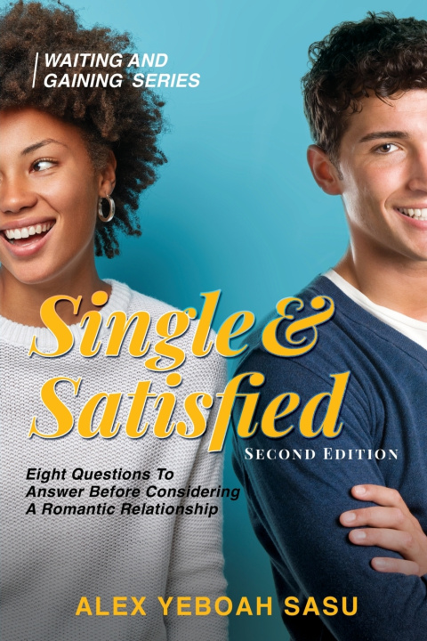Kniha Single & Satisfied Alex Yeboah Sasu