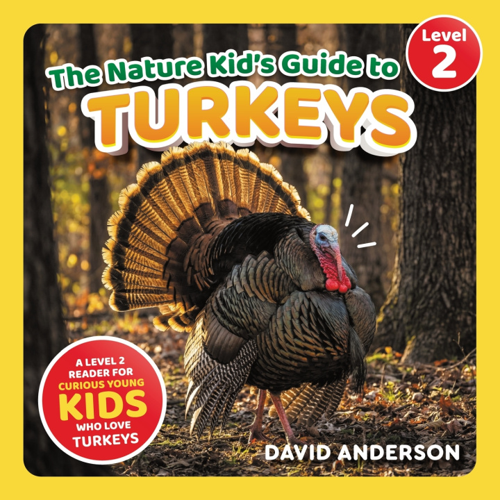 Libro The Nature Kid's Guide to Turkeys David Anderson