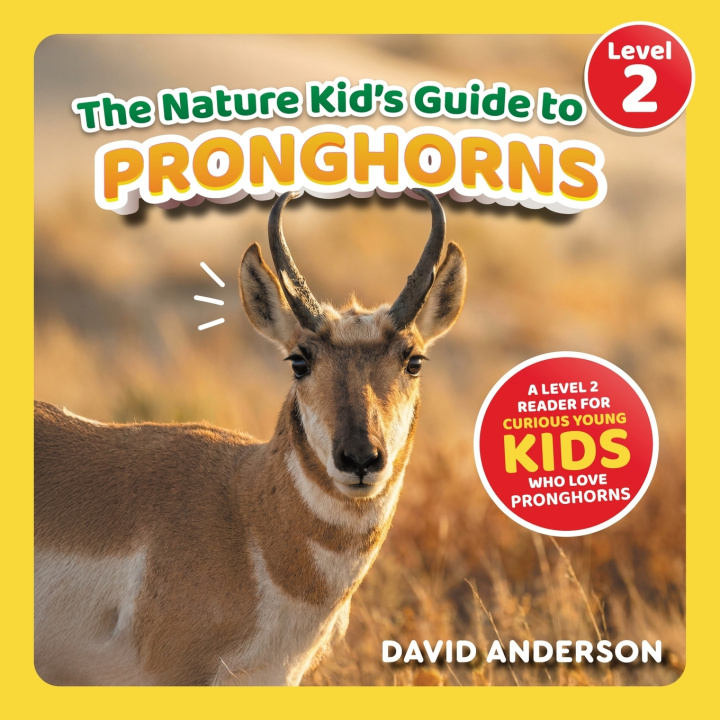Knjiga The Nature Kid's Guide to Pronghorns David Anderson