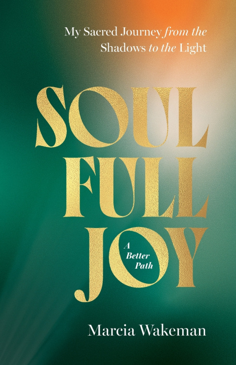 Knjiga SoulFullJoy Marcia Wakeman