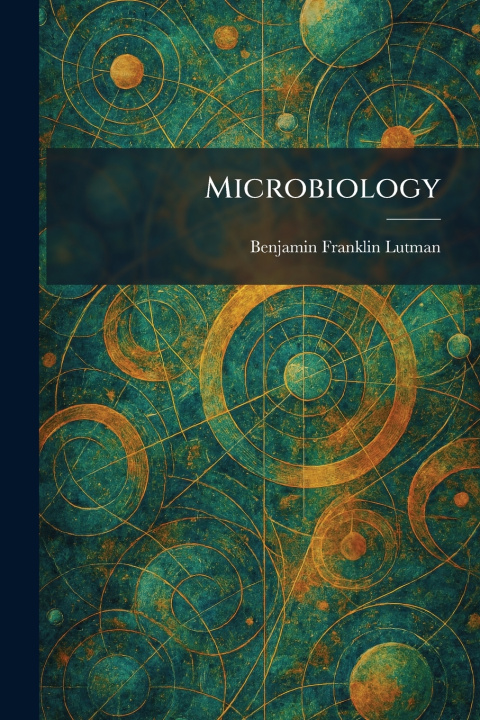 Knjiga Microbiology Benjamin Franklin Lutman