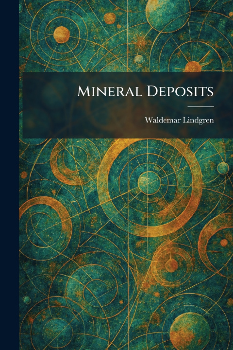 Knjiga Mineral Deposits Waldemar Lindgren
