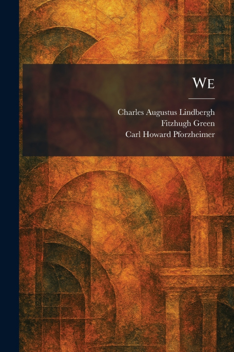 Kniha We Charles Augustus Lindbergh