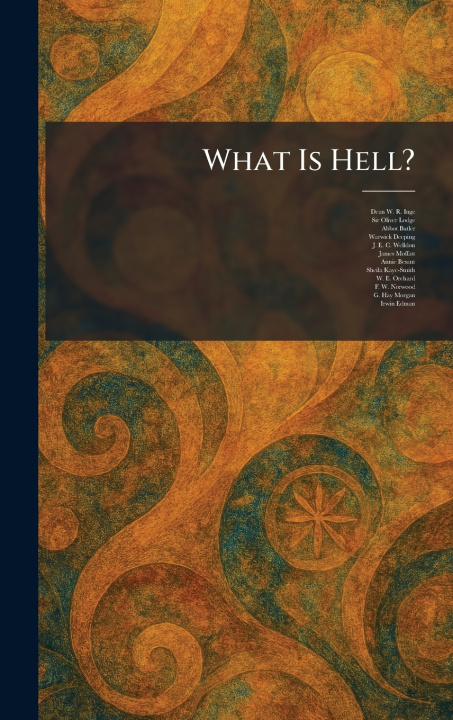 Kniha What Is Hell? Dean W. R. Inge