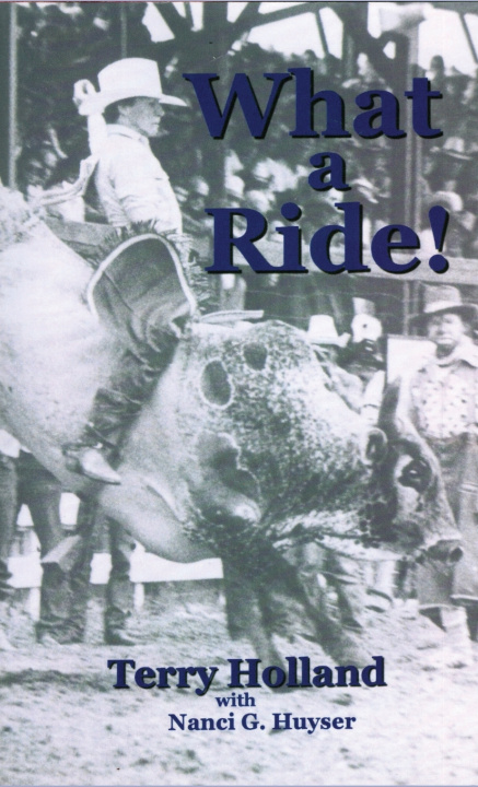 Kniha What a Ride! Terry Holland