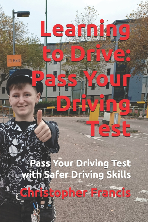 Kniha Learning to Drive Christopher Francis