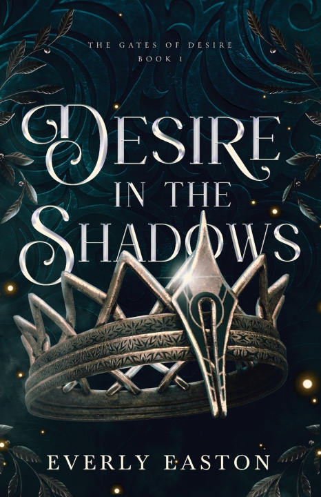 Knjiga Desire in the Shadows Everly Easton